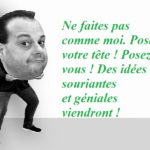 l'humour d'anticipation pour trouver les bonnes idées