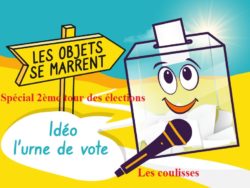 podcast-les-objets-se-marrent-ideo-urne-de-vote-special-coulisse-second-tour-election-presidentielle-2022