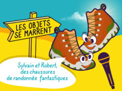Sylvain et Robert des chaussures de randonnées fantastiques