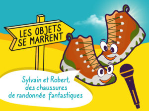 Sylvain et Robert des chaussures de randonnées fantastiques