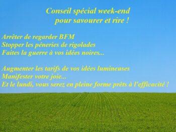 Permalink to: conseil spécial week-end souriant